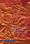 Rituals of War: The Body and Violence in Mesopotamia