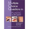 Multiple Choice Questions in Plastic Surgery