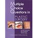 Multiple Choice Questions in Plastic Surgery