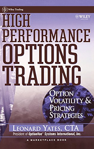 High Performance Options Trading: Option Volatility & Pricing Strategies with OptionVue CD