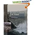 Flash Floods In Texas (Texas A&M Nature Guides) by  Jonathan Burnett