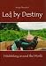 Led by Destiny : hitchhiking around the world Thumbnail