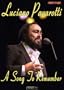 Luciano Pavarotti: A Song to Remember