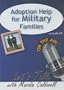 Adoption Help for Military Families (Let's Talk (American Carriage House))