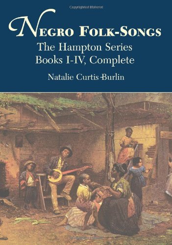 Negro Folk-Songs (Dover Books on Music)