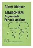 Anarchism : arguments for and against