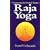 Raja-Yoga or Conquering the Internal Nature