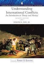 Understanding International Conflicts: An Introduction to Theory and History (7th Edition)
