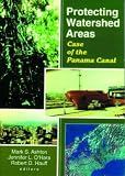 Protecting Watershed Areas: Case of the Panama Canal