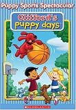 Image of Clifford's Puppy Days: Puppy Sports Spectacular