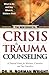 Books : The New Guide to Crisis and Trauma Counseling