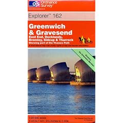 Greenwich and Gravesend. East End, Docklands, Bromley, Sidcup & Thurrock. Showing Part of the Thames Path: Explorer Map 162 (Explorer Maps)