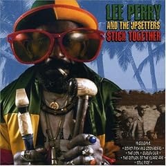 Stick Together by  Lee Perry & the Upsetters 
