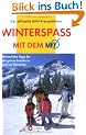 Winterspa� mit dem MVV. 100 winterliche Tipps f�r die ganze Familie in und um M�nchen