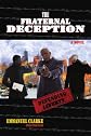 THE FRATERNAL DECEPTION: DEFENDING LIBERTY