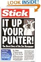 Stick it Up Your Punter!: The Uncut Story of the "Sun" Newspaper (Pocket books)