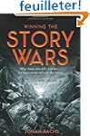 Winning the Story Wars: Why Those Who...
