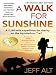 Books : A Walk For Sunshine- 3rd Edition: A 2,160 Mile Expedition For charity On The Appalachian Trail