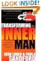 Transforming The Inner Man: God's Powerful Principles for Inner Healing and Lasting  Life Change (Transformation)