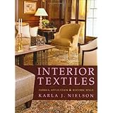 Interior Textiles: Fabrics, Application, and Historic Style