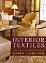 Interior Textiles: Fabrics, Application, and Historic Style