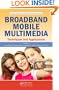Broadband Mobile Multimedia: Techniques and Applications (Wireless Networks and Mobile Communications)