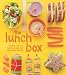  : The Lunch Box: Packed with Fun, Healthy Meals that Keep them Smiling
