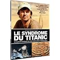 Le syndr�me du titanic