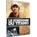 Le syndr�me du titanic