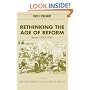 Rethinking the Age of Reform: Britain 1780-1850 (Past and Present Publications)