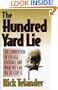 The Hundred Yard Lie: The Corruption of College Football and What We Can Do to Stop It