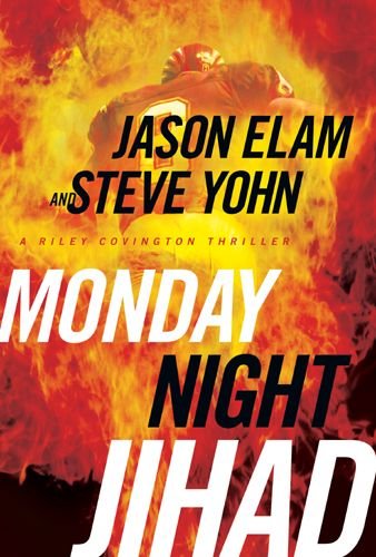 Monday Night Jihad: 1 (A Riley Covington Thriller)