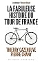 La fabuleuse histoire du tour de France