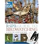 RSPB Guide to Birdwatching: A Step-by-step Approach (Rspb)