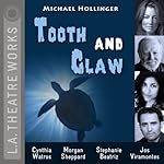 Tooth and Claw: L.A. Theatre Works' Relativity Series | Michael Hollinger