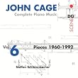 Complete Piano Music Vol.6: Pieces 1960-1992
