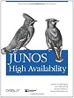 Junos High Availability: Best Practices for High Network Uptime (Animal Guide)
