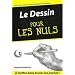 Le Dessin pour les Nuls