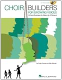 Choir Builders for Growing Voices: 18 Vocal Exercises for Warm-up and Workout (Music Express Books)