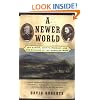 A Newer World : Kit Carson John C Fremont And The Claiming Of The American West