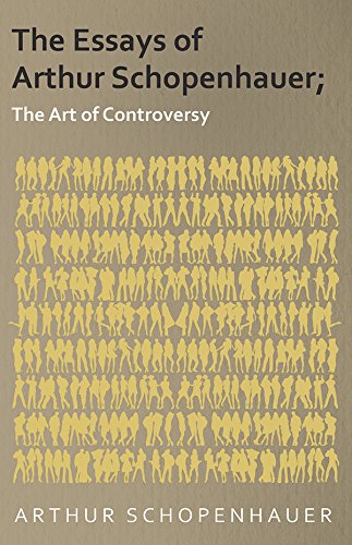 the essays of arthur schopenhauer the art of controversy