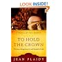 To Hold the Crown: The Story of King Henry VII and Elizabeth of York (A Novel of the Tudors)