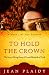 Books : To Hold the Crown: The Story of King Henry VII and Elizabeth of York (A Novel of the Tudors)