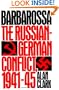Barbarossa: The Russian-German Conflict, 1941-45