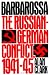 Barbarossa: The Russian-German Conflict, 1941-45