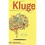 Kluge: The Haphazard Evolution of the Human Mind von Gary Marcus