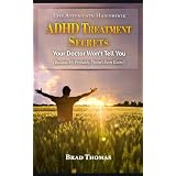 The Attention Handbook: ADHD Secrets Your Doctor Won't Tell You (Because He Probably Doesn't Even Know)