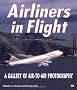 Airliners in Flight: A Gallery of Air-To-Air Photography