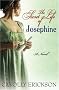 The Secret Life of Josephine: A Novel: Napoleon's Bird of Paradise