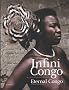 Infini Congo, au rythme de la nature et des peuples : Edition fran�ais-anglais